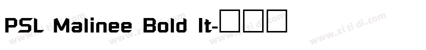 PSL Malinee Bold It字体转换